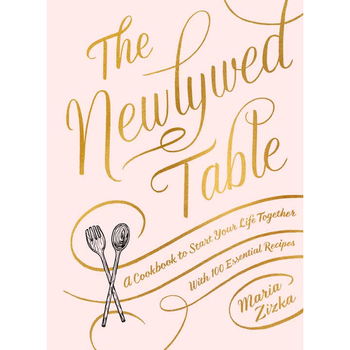 Hachette Book Group The Newlywed Table: A Cookbook to Start Your Life Together - Little Miss Muffin Children & Home