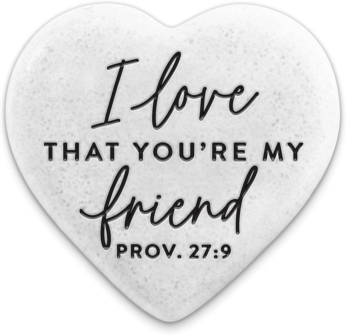 Dicksons Scripture Heart Stone with Verse: Prov. 27:9 I Love That You're My Friend - Little Miss Muffin Children & Home