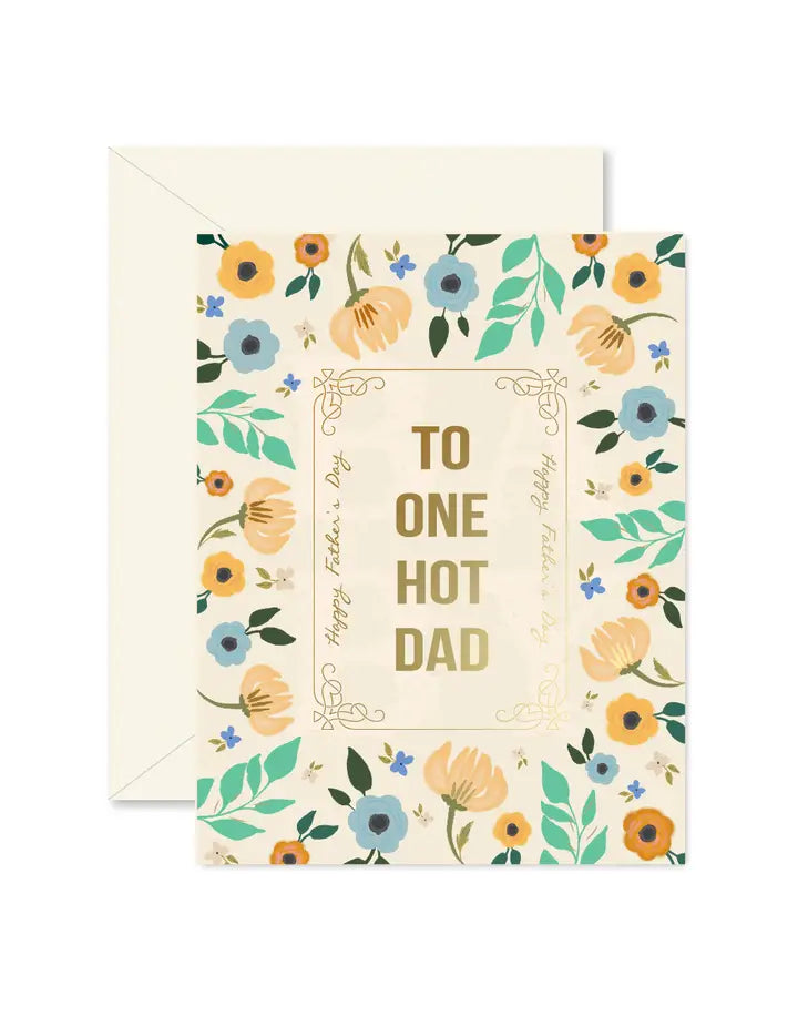 One Hot Dad Father's Day Greeting Card