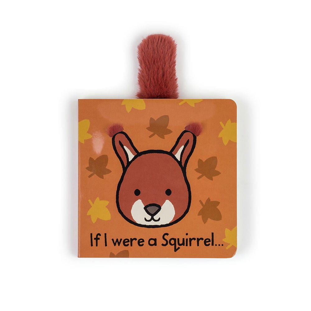 Jellycat Jellycat If I Were A Squirrel Board Book - Little Miss Muffin Children & Home