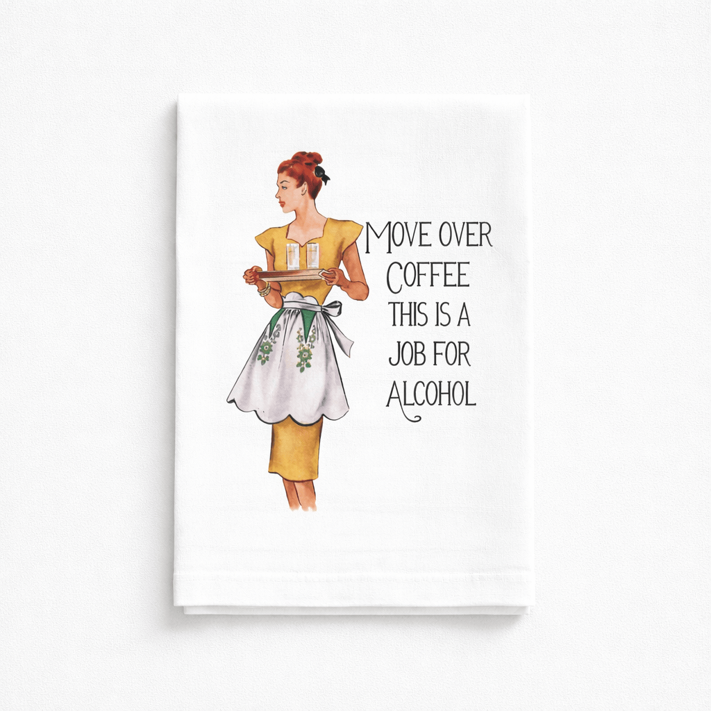 Sassy Talkin Sassy Girl Move Over Coffee Dish Towel - Little Miss Muffin Children & Home