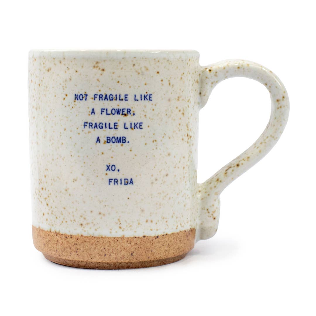 Sugarboo XO Mug Not Fragile Like A Flower Frida Kahlo Quote Mug