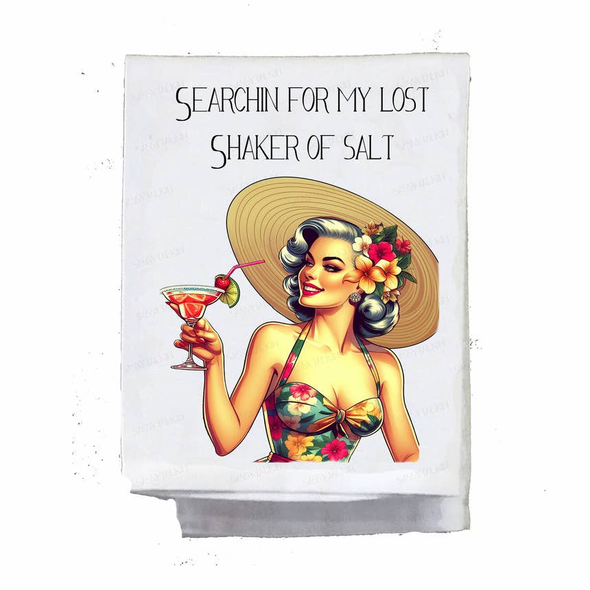 Sassy Girl "Searchin For My Lost Shaker of Salt" Dish Towel