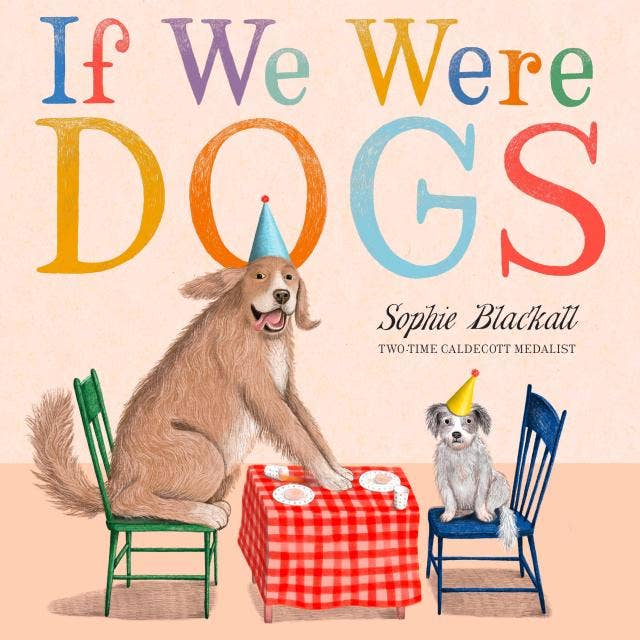 Hachette Book Group If We Were Dogs - Little Miss Muffin Children & Home